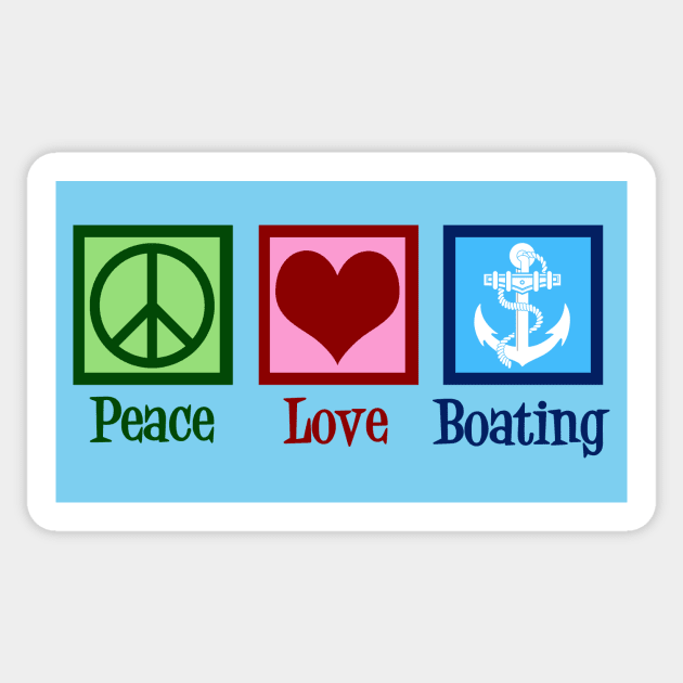 Peace Love Boating Sticker by epiclovedesigns